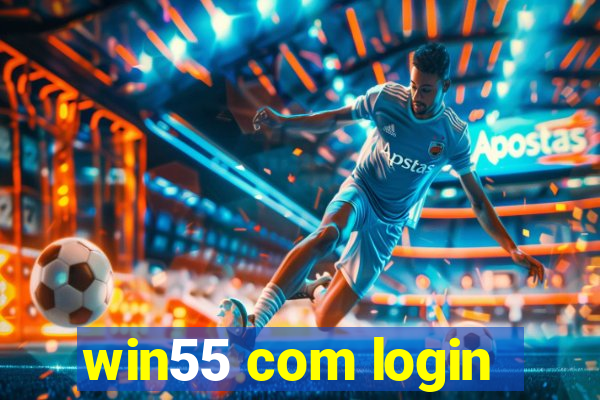 win55 com login